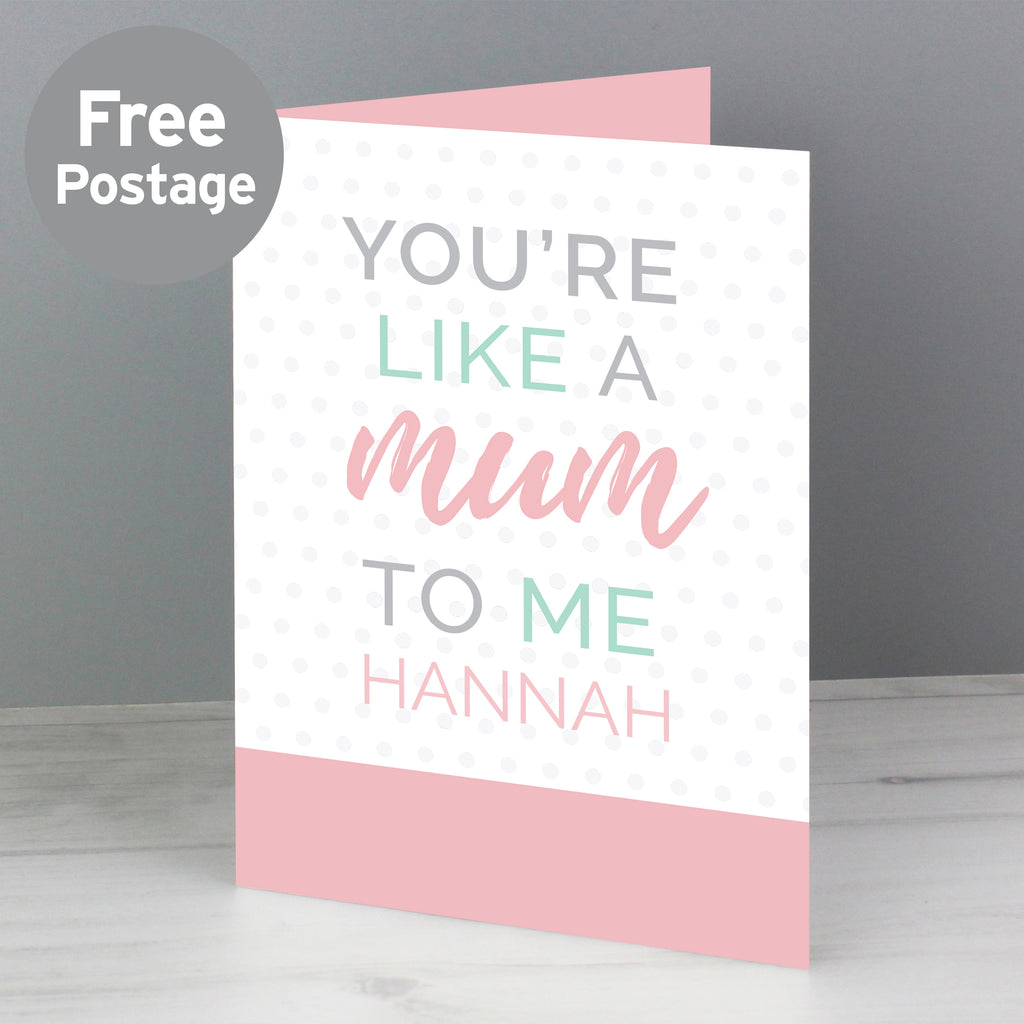 Personalised Like a Mum to Me Card - Buy Greetings Cards at GiftMasters.co.uk