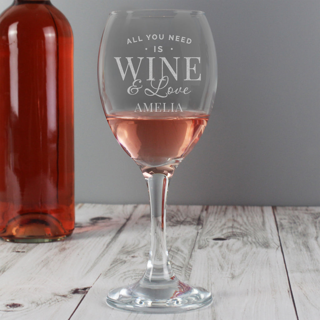 Personalised 'All You Need is Wine' Wine Glass - Buy Glasses & Barware at GiftMasters.co.uk