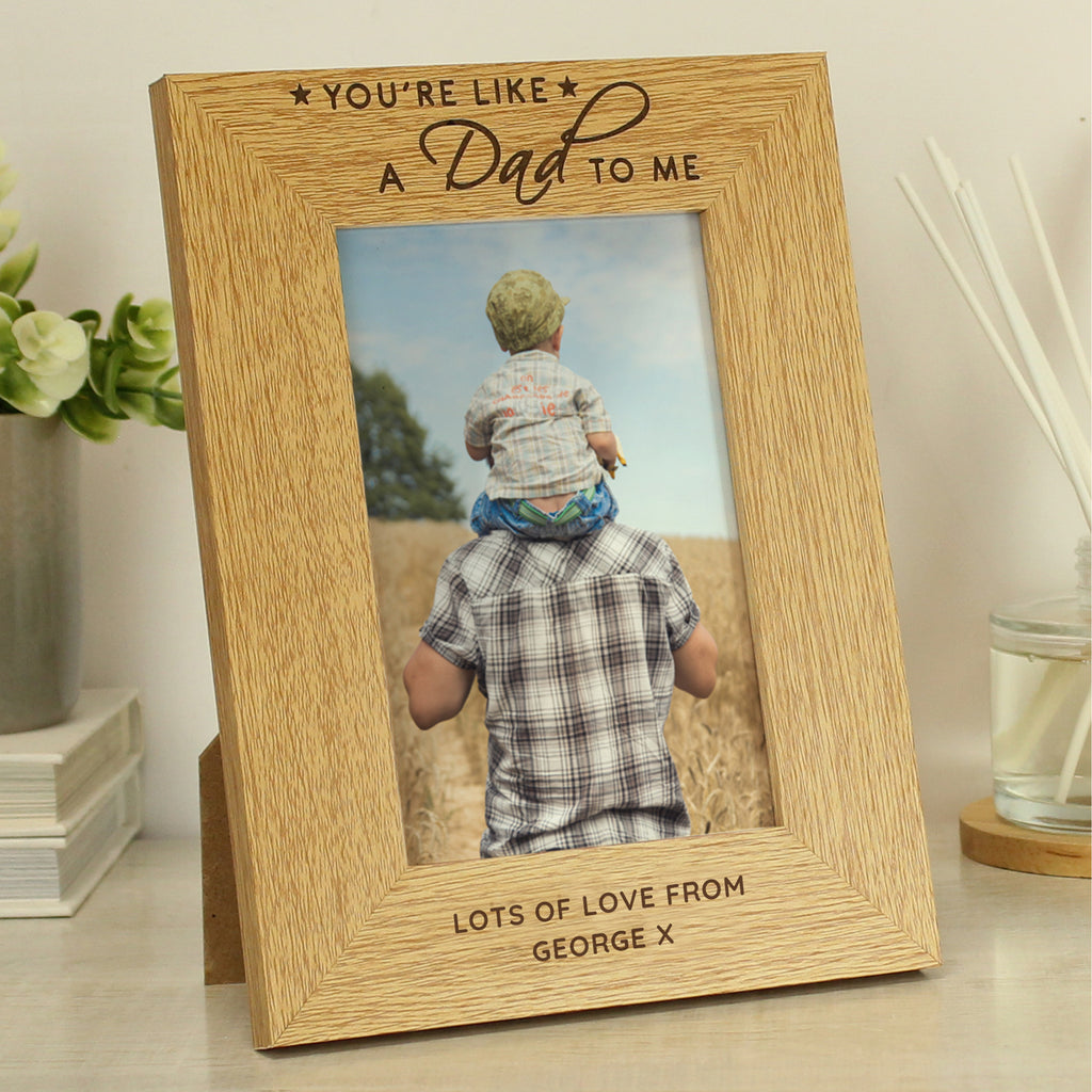 Personalised You're Like a Dad to Me 6x4 Oak Finish Photo Frame - Buy Photo Frames, Albums and Guestbooks at GiftMasters.co.uk
