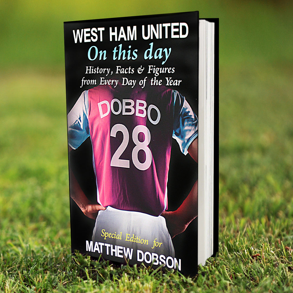 Personalised West Ham On This Day Book - Buy Books at GiftMasters.co.uk