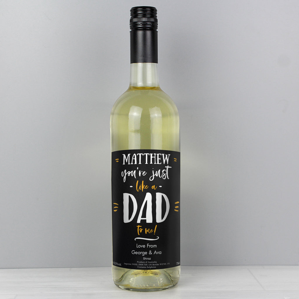 Personalised Like A Dad To Me White Wine - Buy Alcohol at GiftMasters.co.uk