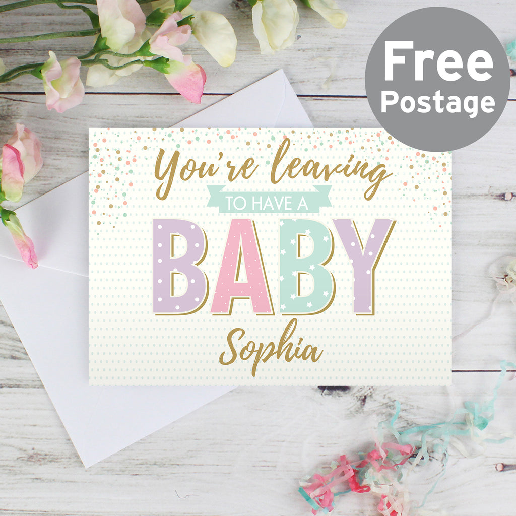 Personalised 'You're Leaving to Have a Baby' Card - Buy Greetings Cards at GiftMasters.co.uk