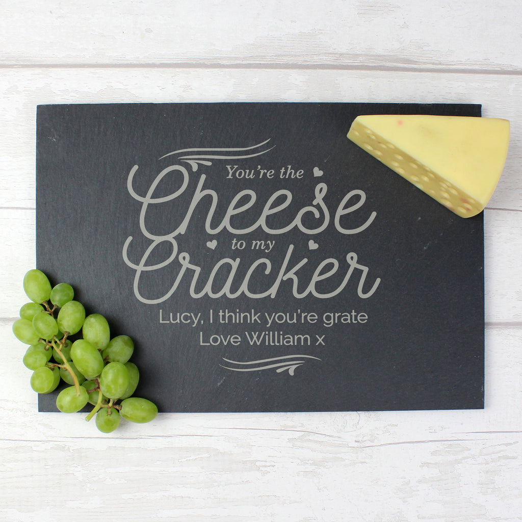 Personalised Cheese To My Cracker Slate Cheese Board - Buy Slate at GiftMasters.co.uk