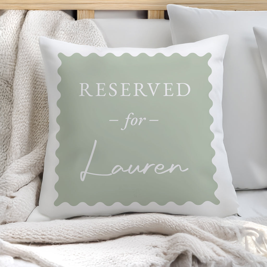Personalised Sage Green Reserved For Cushion - Buy  at GiftMasters.co.uk
