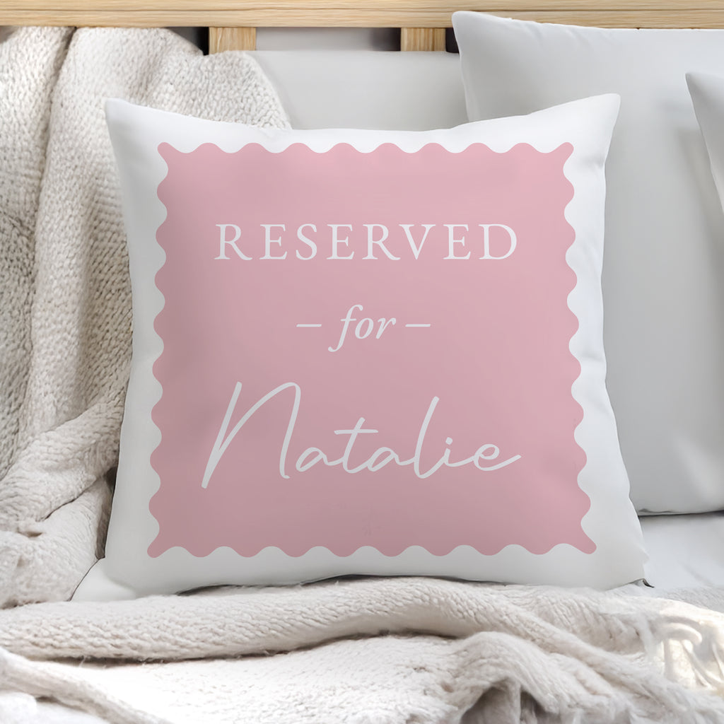 Personalised Pink Reserved For Cushion - Buy  at GiftMasters.co.uk