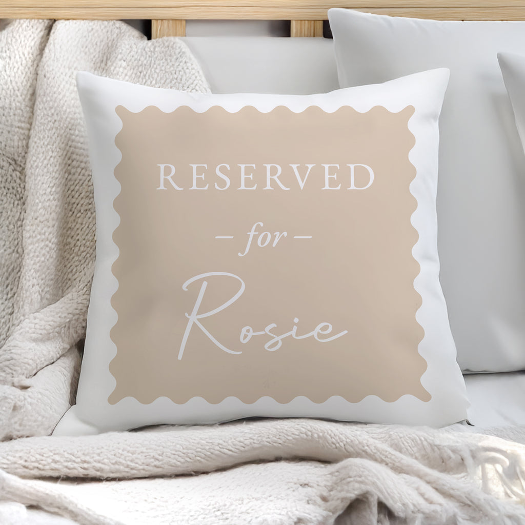 Personalised Cream Reserved For Cushion - Buy  at GiftMasters.co.uk