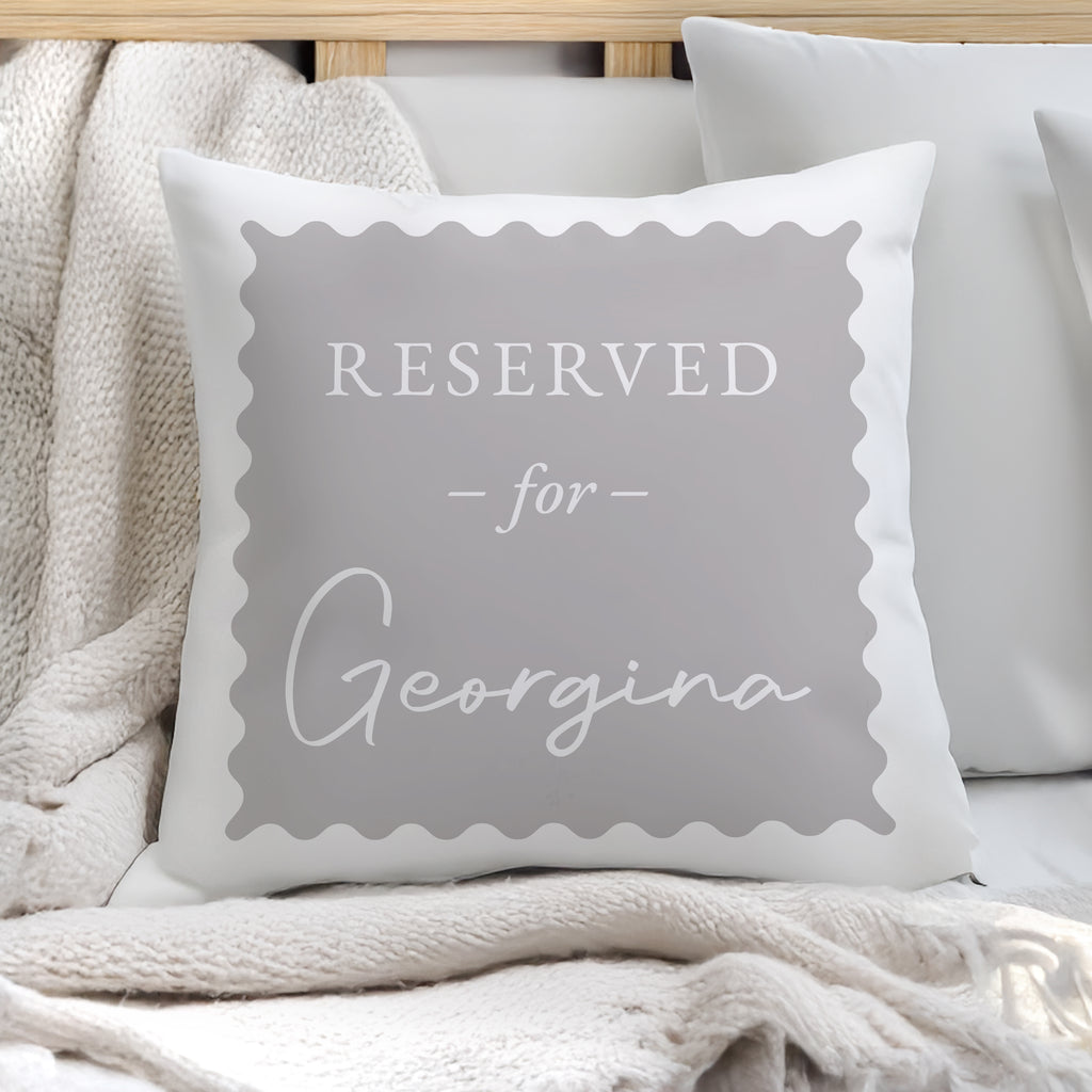 Personalised Grey Reserved For Cushion - Buy  at GiftMasters.co.uk