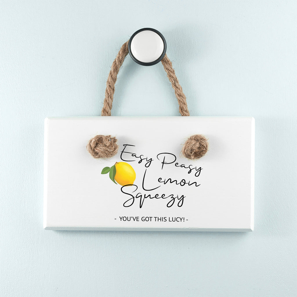 Easy Peasy Lemon Squeezy White Hanging Sign - Buy Wooden Signs at GiftMasters.co.uk