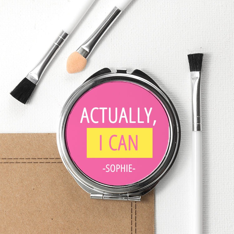 Actually I Can Round Compact Mirror - Buy Metal Compact Mirrors at GiftMasters.co.uk