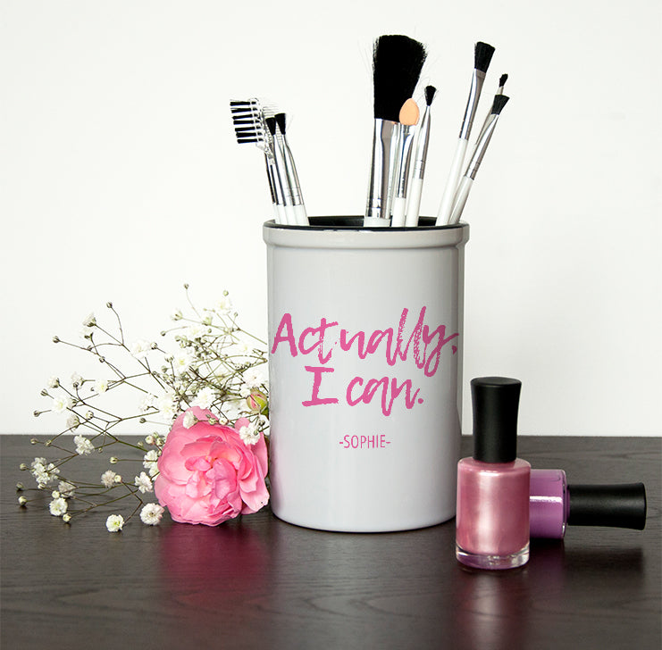 Actually I Can Handwritten Brush Holder - Buy Ceramic Holders at GiftMasters.co.uk